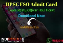 RPSC FSO Admit Card 2019 : Check Admit Card for the post of RPSC Food Safety Officer Exam. Rajasthan Public Service Commission RPSC published RPSC FSO Hall Ticket Admit Card. As per official notification RPSC FSO Exam Date is 25 November 2019. Applicants who are appearing in the exam may download their RPSC Food Safety Officer FSO Admit Card by entering Application No. & DOB and name wise.
