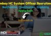 Bombay High Court System Officer Recruitment 2021 - Bombay High Court BHC 40 System Officer Vacancy Notification, Eligibility Criteria, Age Limit, Salary.