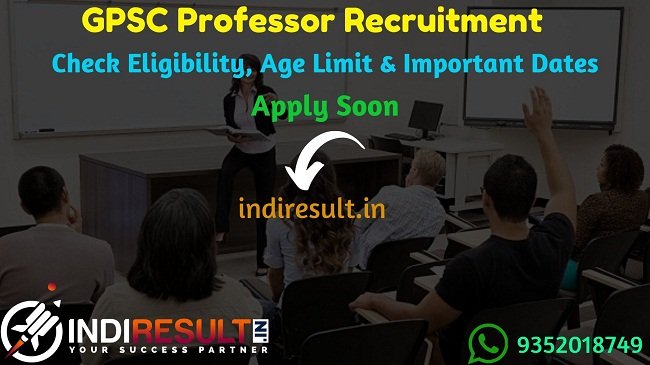 GPSC Professor, Associate Professor Recruitment 2019 - Check GPSC Recruitment Notification, Eligibility Criteria, Age Limit, Educational Qualification and selection process. Gujarat Public Service Commission GPSC invited online application to fill 231 vacancies of Professor, Associate Professor posts. This is a great opportunity for the applicants who are searching for Govt Jobs in Gujarat.