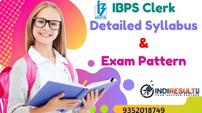 IBPS Clerk Syllabus 2022 -Download IBPS Clerk 2022 Syllabus Pdf in Hindi/English for Pre & Mains. Syllabus Of IBPS Clerk Exam in Hindi Pdf & Exam Pattern.