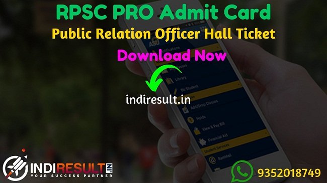 RPSC PRO Admit Card 2019 : rpsc.rajasthan.gov. Check Admit Card for the Post of RPSC Public Relation Officer. As per official notification RPSC PRO Exam Date is 22 October 2019. Applicants who are appearing in the exam may check their RPSC PRO Admit Card Download by entering Application No. & DOB and name wise.
