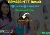 RSMSSB NTT Result 2020 : The Rajasthan Subordinate and Ministerial Services Selection Board RSMSSB has released result of RSMSSB Nursery Teacher NTT Exam. All those candidates who have appeared in the RSMSSB NTT exam can check their Result, Cut Off & Merit List here.