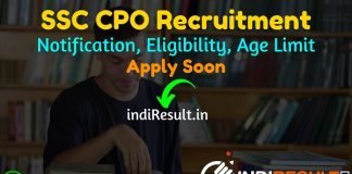 SSC CPO Recruitment 2022 –SSC 4300 Sub Inspector in CAPF & Delhi Police Vacancy Apply Online Form, Notification, Eligibility, Salary, Age Limit, Last Date.