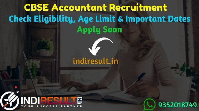 CBSE Accountant Recruitment 2019 - Check CBSE Accountant Notification, Eligibility Criteria, Age Limit, Educational Qualification and Selection process. Central Board of Secondary Education CBSE invites online application to fill 25 vacancy of Junior & Senior Accountant Posts.