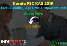 Kerala KAS 2019 - Check Kerala PSC KAS Notification, Eligibility Criteria, Age Limit, Educational Qualification and Selection process. The Kerala Public Service Commission invites Online application to fill 1200+ KAS Officer (Junior Time Scale) Vacancy Posts.