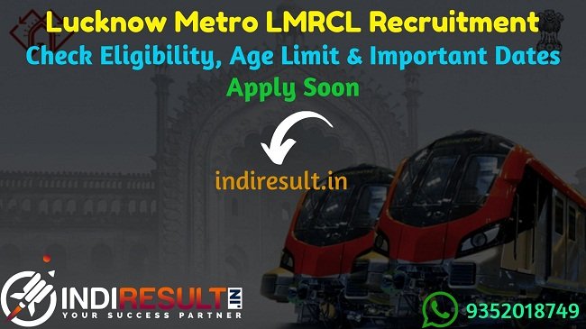 Lucknow Metro LMRCL Recruitment 2019 - Check Lucknow Metro Rail Corporation Ltd. (LMRC) or Uttar Pradesh Metro Rail Corporation Ltd (UPMRCL) Junior Engineer Assistant Manager, Public Relations Notification, Eligibility Criteria, Age Limit, Educational Qualification and Selection process. UP Metro Or Lucknow Metro invites Online application to fill 183 vacancy of JE, Assistant Manager and PR Assistant Posts.