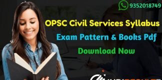 OPSC Syllabus 2022 -Download OPSC Civil Services 2022 Syllabus Pdf & Exam Pattern for Pre & Mains exam. OPSC 2022 Syllabus Pdf. OPSC OAS Pre, Mains Syllabus