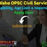 Odisha OPSC Civil Services 2022 -Apply Onlline OPSC Odisha Civil Services OAS 2022 Recruitment Notification, Eligibility, Age Limit, Salary, Last Date.