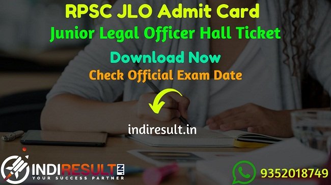 RPSC JLO Admit Card 2019 – Download Admit Card for RPSC JLO Exam. Rajasthan Public Service Commission RPSC published RPSC Junior Legal Officer Admit Card Dates. As per notification RPSC JLO Exam Date is 26 & 27 December 2019. Applicants who are appearing in the exam may download their  Admit Card of RPSC JLO Exam by entering Application No. & DOB and name wise.