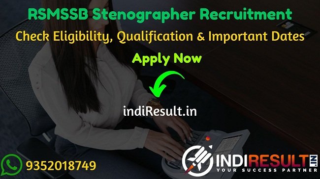 RSMSSB Stenographer Recruitment 2022 -Apply Online Rajasthan 1100 Steno Grade II Vacancy Notification,Eligibility,Salary, Age Limit,Qualification, Last Date