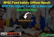 RPSC FSO Result 2020 - Download RPSC Rajasthan FSO Result, Cutoff & Merit List 2020. The Result Date Of RPSC FSO Exam is 13 March 2020. This Rajasthan Public Service Commission RPSC FSO Exam Result 2020 can be accessed from RPSC’s official website rpsc.rajasthan.gov.in. This RPSC FSO Exam 2019 conducted on 25 November 2019. Aspirants can check RPSC Food Safety Officer result and cutoff by name wise and roll number wise.