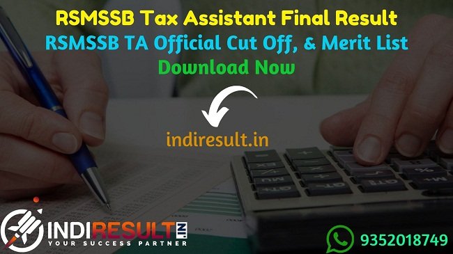 RSMSSB Tax Assistant Final Result 2020 - Download RSMSSB Rajasthan Tax Assistant Final Result, Cutoff & Merit List 2020. The Result Date Of RSMSSB Tax Assistant Exam is 10 February 2020. This Rajasthan Subordinate and Ministerial Services Selection Board RSMSSB Tax Assistant Exam Final Result 2020 can be accessed from RSMSSB ’s official website rsmssb.rajasthan.gov.in. This RSMSSB Tax Assistant Exam 2019 conducted on 14 October 2018. Aspirants can check RSMSSB TA Final result and cutoff by name wise and roll number wise.
