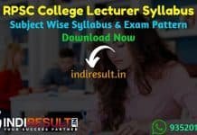 RPSC College Lecturer Syllabus 2021 - Check RPSC Rajasthan College Lecturer Syllabus,Exam Pattern,Subject Wise Detailed Syllabus in Hindi & English pdf.