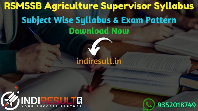 RSMSSB Agriculture Supervisor Syllabus 2022 –Download Rajasthan Krishi Paryavekshak Syllabus Pdf in Hindi & RSMSSB Agriculture Supervisor Exam Pattern.