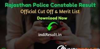Rajasthan Police Constable Result 2022-Download Rajasthan Police Result Name wise Cut Off, Merit List Pdf.Result Date Raj Police Constable is 10 August 2012