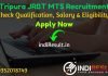 JRBT MTS Recruitment 2021 - Check Tripura JRBT 2500 MTS Vacancy Notification, Eligibility Criteria, Salary, Age Limit,Qualification, Apply Online, Last Date