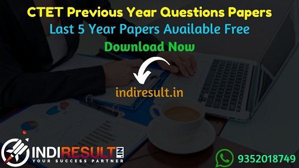 CTET Previous Question Papers -Download Last 5 Years CTET Previous Papers, CTET Previous Year Question Papers Pdf, CTET Question Paper pdf in Hindi/English.