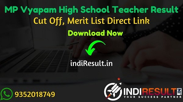 MP Vyapam High School Teacher Result 2020 - Download MPPEB  High School Teacher Result, Cut off & Merit List 2020. MPPEB MP High School Teacher Result 2019.