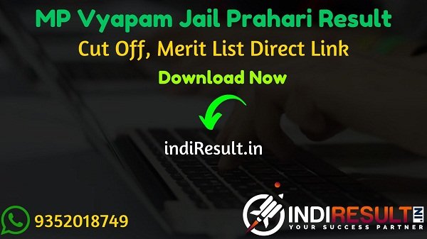 MP Jail Prahari Result 2021 - Download MP Vyapam Jail Prahari Result Cut Off & Merit List Pdf peb.mp.gov.in. MPPEB Jail Prahari Result Date is 10 April 2021