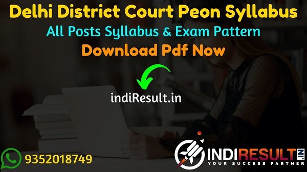 Delhi District Court Peon Syllabus 2021 - Download Delhi District Court Peon Exam Syllabus pdf in Hindi/English. Download DDC Peon Syllabus pdf Download.