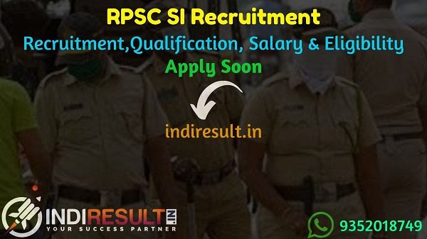 RPSC SI Recruitment 2021 - Apply RPSC 859 Police Sub Inspector Recruitment, RPSC SI Vacancy Notification, New RPSC Police SI Bharti, Latest RPSC SI Salary