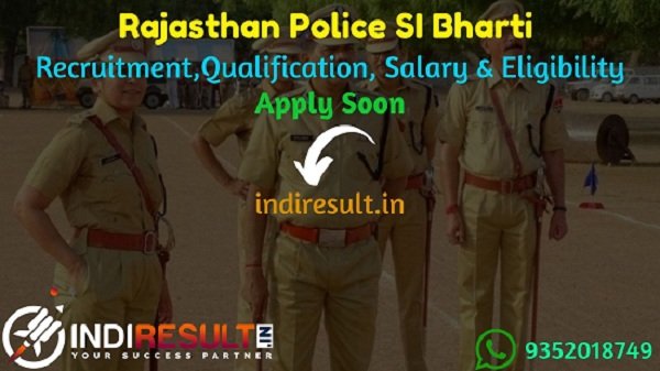 Rajasthan Police SI Bharti 2021 - Apply Rajasthan Police SI Recruitment, Rajasthan SI Vacancy Notification,Rajasthan Sub Inspector Recruitment Eligibility.