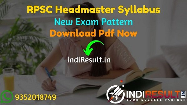 RPSC Headmaster Syllabus 2022 -Download RPSC Headmaster Exam Syllabus pdf in Hindi. Latest RPSC HM Exam Pattern pdf. Syllabus of RPSC Headmaster Exam 2022.