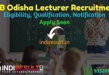 SSB Odisha Lecturer Recruitment 2022 -Apply SSB Odisha 476 Lecturer Vacancy Notification, Eligibility Criteria, Age Limit, Salary, Qualification, Last Date.