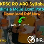 UKPSC RO ARO Syllabus 2021 - Download UKPSC Samiksha Adhikari Syllabus & UK RO ARO Syllabus Pdf in Hindi/English For Pre+ Mains & UKPSC RO ARO Exam Pattern