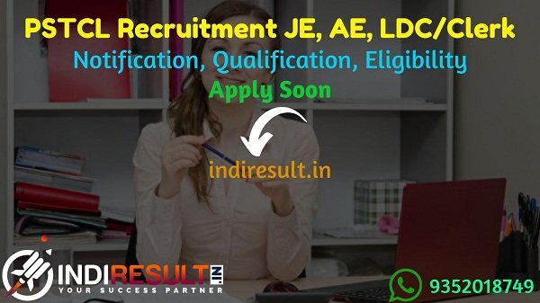 PSTCL Recruitment 2021 For 490 JE, AE, LDC/Clerk Posts - Apply PSTCL 490 JE, AE, Clerk, LDC Vacancy Notification, Eligibility Criteria, Salary, Age Limit.