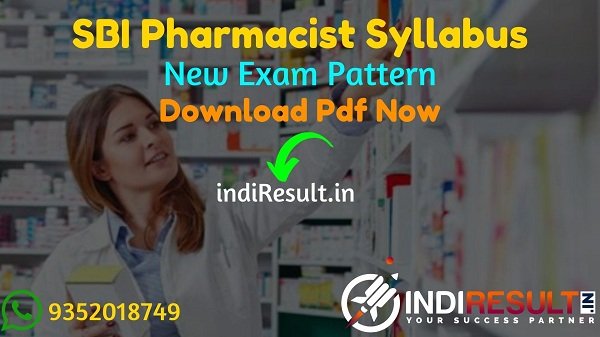 SBI Pharmacist Syllabus 2021 - Download SBI Pharmacist Clerical Cadre Syllabus Pdf in Hindi/English, SBI Pharmacist Exam Pattern. Syllabus of SBI Pharmacist