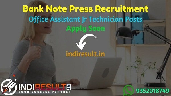 Bank Note Press Office Assistant Jr Technician Recruitment 2021 - BNP Dewas released 135 Junior Office Assistant & Junior Technician Vacancy Notification.