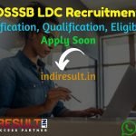 DSSSB LDC Recruitment 2022 -Apply Online DSSSB 1500+ Jr Secretariat Assistant JSA Vacancy Notification, Eligibility, Salary, Age Limit, Last Date, Exam Date