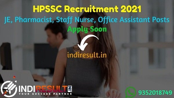 HPSSC Recruitment 2021 - HPSSSB released notification of HPSSC 379 JE, Staff Nurse, Pharmacist, Office Assistant, Clerk, Fireman Recruitment 2021.
