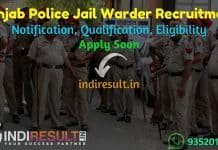 Punjab Police Jail Warder Recruitment 2021 - Apply PSSSB Punjab 815 Jail Warder Vacancy Notification, Eligibility Criteria, Age Limit, Salary, Last Date.