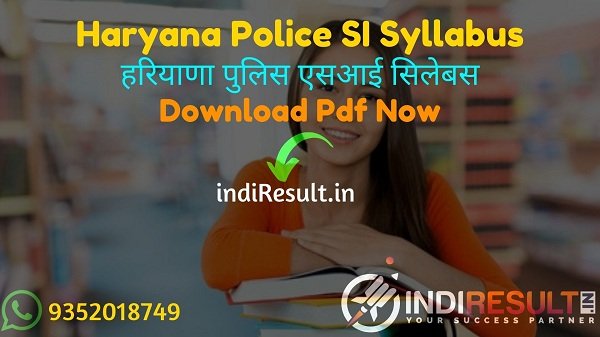 Haryana Police SI Syllabus 2022 -Download Haryana HSSC Police SI Syllabus pdf in Hindi & HSSC Police SI Exam Pattern. HSSC Haryana SI Syllabus Pdf Download.