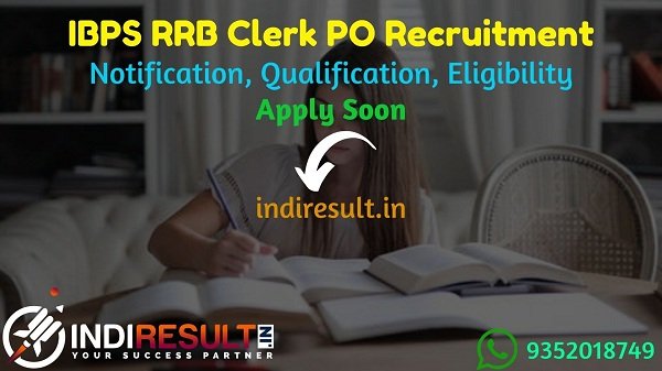 IBPS RRB Clerk PO Recruitment 2022– Apply Online Application IBPS RRB 8106 Clerk PO Vacancy Notification, Eligibility, Salary, Age Limit, Qualification.