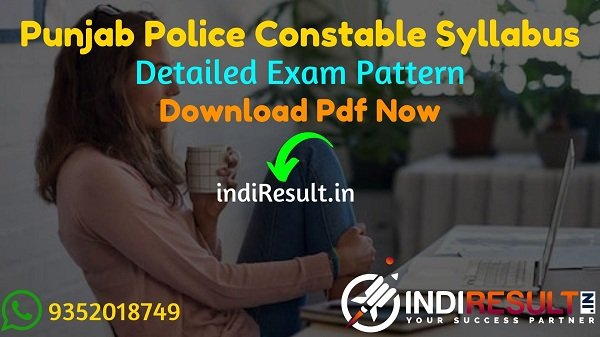 Punjab Police Constable Syllabus 2022 -Download Punjab PSSSB Constable Syllabus pdf in Punjabi/Hindi/English. Latest Punjab Police Constable Exam Pattern.