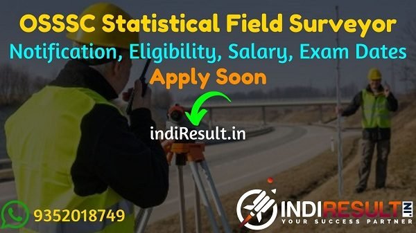 OSSSC SFS Recruitment 2021 -Apply Online OSSSC 529 Statistical Field Surveyor Vacancy Notification, Salary, Eligibility, Age Limit, Qualification, Last Date