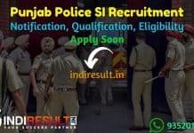 Punjab Police SI Recruitment 2021 - Apply Online for Punjab 560 Sub Inspector Vacancy Notification, Eligibility, Salary, Age Limit, Qualification, Last Date