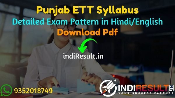 Punjab ETT Syllabus 2021 - Download Punjab ETT Teacher Syllabus Pdf in Punjabi/Hindi/English. Get ETT Punjab Syllabus Pdf & Punjab ETT Exam Pattern 2021.