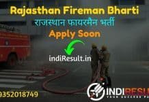 Rajasthan Fireman Bharti 2021 : Apply RSMSSB 600 Fireman Vacancy Notification, Eligibility, Age Limit, Salary, Qualification, Selection process,Last Date.
