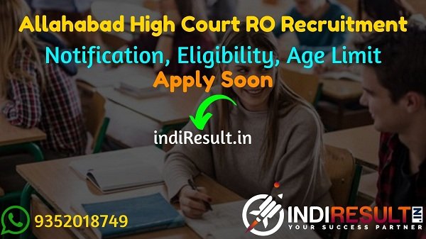 Allahabad High Court RO Recruitment 2021 -Apply Online for Allahabad High Court AHC Review Officer vacancy Notification, Eligibility, Age Limit, Salary.