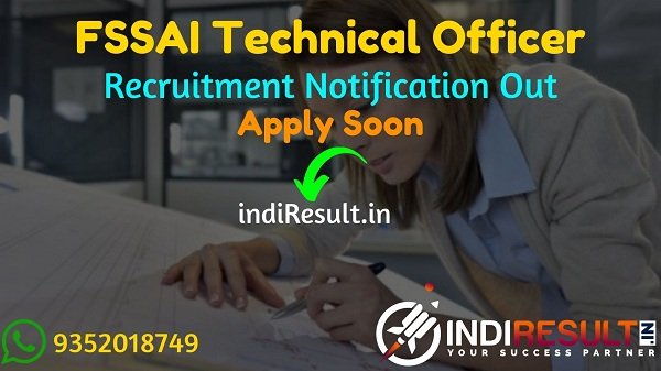 FSSAI Technical Officer Recruitment 2021 - Apply online FSSAI Technical Officer Vacancy Notification, FSSAI TO Eligibility, Salary, Last Date, Age Limit.