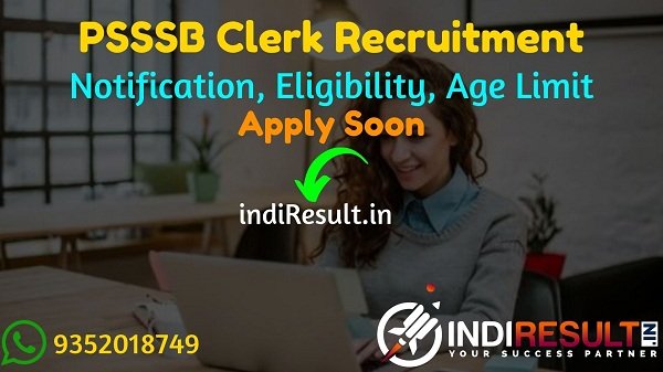 PSSSB Clerk Recruitment 2021 - Apply online Punjab 2789 Clerk, IT Clerk & Accounts Clerk Vacancy Notification, Eligibility, Age Limit, Salary, Last Date.