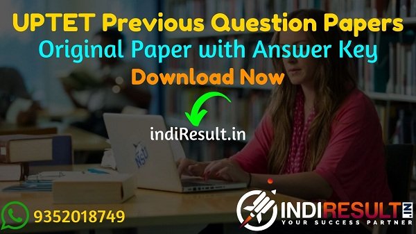 UPTET Previous Question Papers -Download UPTET Previous Year Papers in Hindi/English pdf. UP-TET Question paper with Answer Key. Question Paper UPTET 2020.
