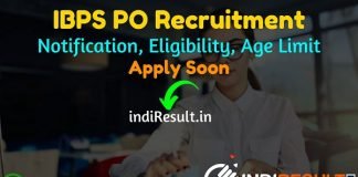 IBPS PO Recruitment 2022 –Institute of Banking Personnel Selection released IBPS PO Notification, Eligibility, Salary, Age Limit, Exam Dates & Apply Online.