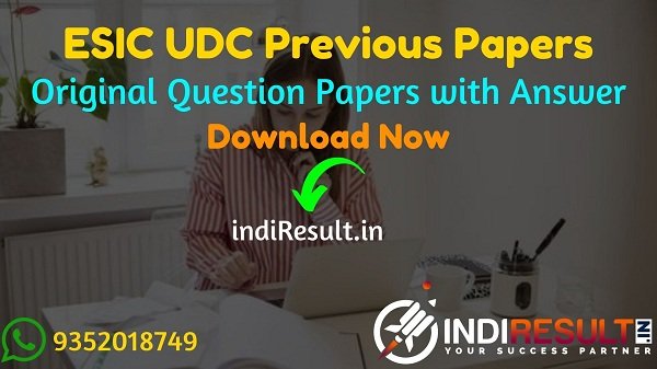 ESIC UDC Previous Question Papers -Download ESIC UDC/Clerk Previous Papers. ESIC UDC/Clerk-Cashier Old Paper pdf. ESIC UDC Original Previous Year Papers.