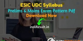 ESIC UDC Syllabus 2022 -Download ESIC UDC Prelims & Mains Syllabus in Hindi/English Pdf & Exam Pattern. Latest ESIC UDC Exam Syllabus Pdf in Hindi/English.