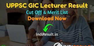 UPPSC GIC Lecturer Result 2021 :Download UPPSC Government Inter College Lecturer Prelims Result. Result Date Of UPPSC GIC Lecturer Exam is 10 December 2021.